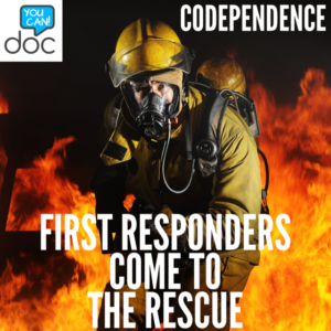 Rescuing Behaviors- First Responders